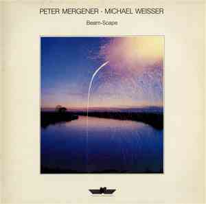Peter Mergener · Michael Weisser - Beam-Scape