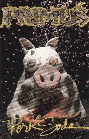 Primus - Pork Soda