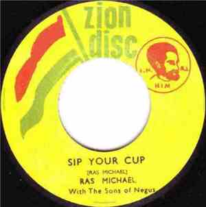 Ras Michael & The Sons Of Negus - Sip Your Cup / Give Love