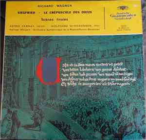 Richard Wagner, Astrid Varnay, Wolfgang Windgassen, Sinfonie-Orchester Des Bayerischen Rundfunks, Hermann Weigert - Siegfried · Le Crépuscule des Dieux