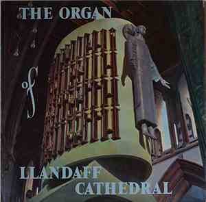 Robert Joyce  - The Organ Of Llandaff Cathedral
