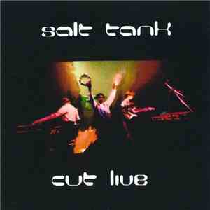 Salt Tank - Cut Live