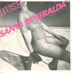 Santa Esmeralda - Hush