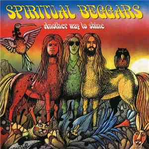 Spiritual Beggars - Another Way To Shine