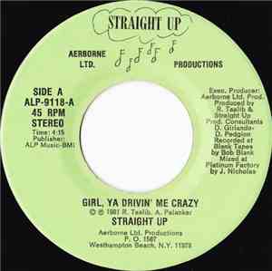 Straight Up  - Girl, Ya Drivin' Me Crazy