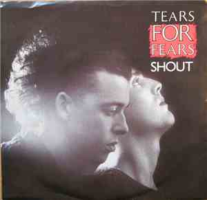 Tears For Fears - Shout