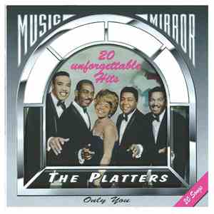 The Platters - Only You - 20 Unforgettable Hits
