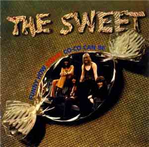 The Sweet - Funny How Sweet Co-Co Can Be
