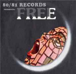 Various - 80​/​81 Records Presents: FREE