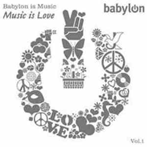 Various - Babylon Is Music..Music Is Love Vol. 1