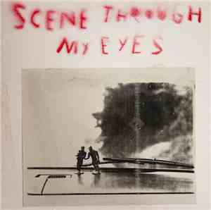 Various - Scene Through My Eyes