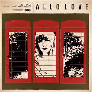 Various - Stac Presents Volume Three Of Allo Love