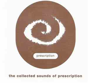 Various - The Collected Sounds Of Prescription