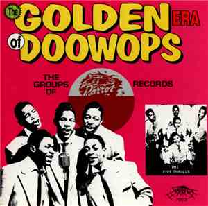 Various - The Golden Era Of Doowops: The Groups Of Parrot Records Part One