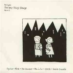 Various - The Way Things Change Volume 3