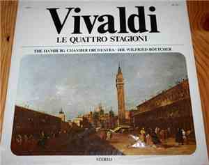Vivaldi, The Hamburg Chamber Orchestra Dir. Wilfried Böttcher - Le Quattro Stagioni