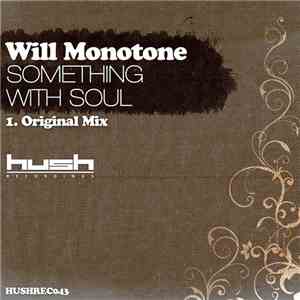 Will Monotone - Something With Soul