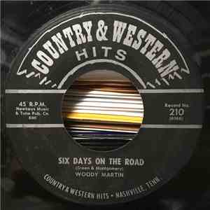 Woody Martin - Six Days On The Road / A Satisfied Mind