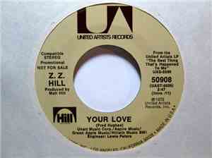 Z.Z. Hill - Your Love