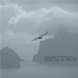 Alasdair Roberts & Robin Robertson - Hirta Songs