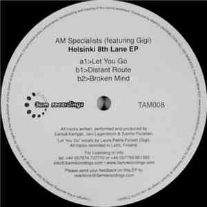 AM Specialists Featuring Gigi  - Helsinki 8th Lane EP