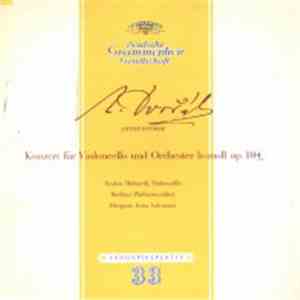 Antonín Dvořák - Konzert Fur Violoncello Und Orchester H-Moll Op. 104