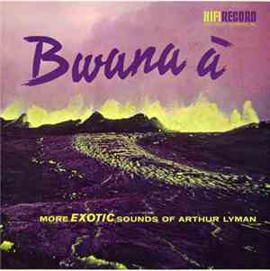 Arthur Lyman - Bwana À