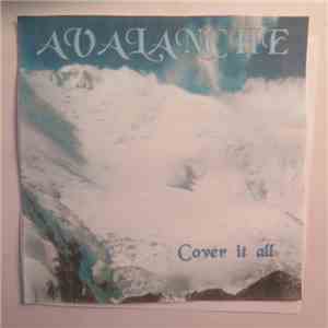 Avalanche  - Cover It All