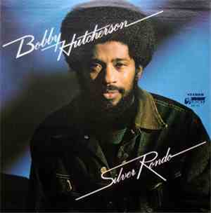 Bobby Hutcherson - Silver Rondo