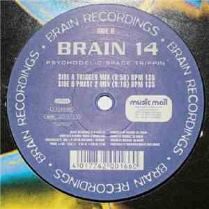 Brain 14 - Psychodelic Space Trippin'
