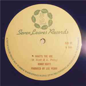 Bunny Scott - What's The Use