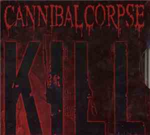 Cannibal Corpse - Kill