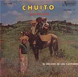 Chuito El De Bayamón - El Decano De Los Cantores Vol 4