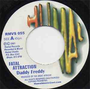 Daddy Freddy / Bongo Chilli - Fatal Attraction / De Focus
