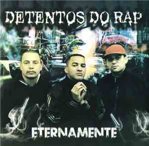 Detentos do Rap - Eternamente