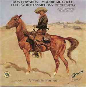 Don Edwards, Waddie Mitchell, Fort Worth Symphony Orchestra - A Prairie Portrait