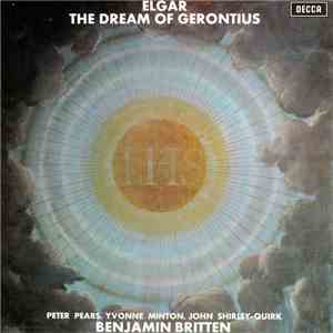 Elgar, Peter Pears, Yvonne Minton, John Shirley-Quirk, Benjamin Britten - The Dream Of Gerontius