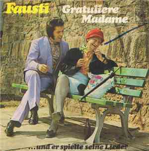 Fausti - Gratuliere Madame