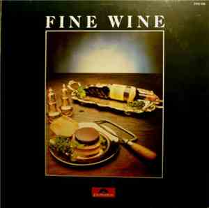 Fine Wine - Fine Wine
