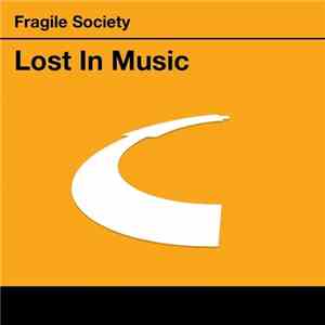Fragile Society - Lost In Music