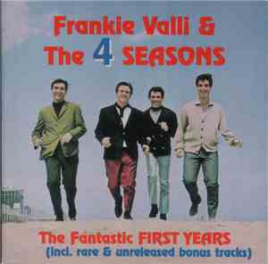 Frankie Valli & The 4 Seasons - The Fantastic First Years