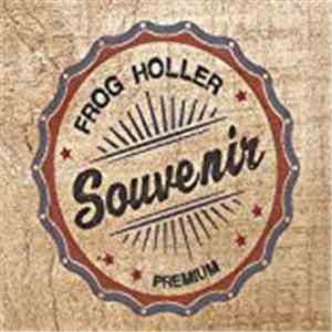 Frog Holler - Souvenir