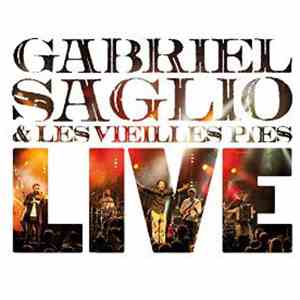 Gabriel Saglio, Les Vieilles Pies - Live