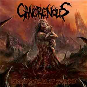 Gangrenous - Necrotic Tumor Of Mankind