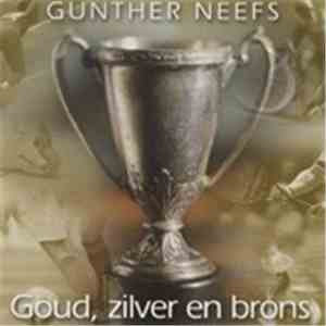Günther Neefs - Goud, Zilver En Brons