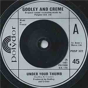 Godley & Creme - Under Your Thumb