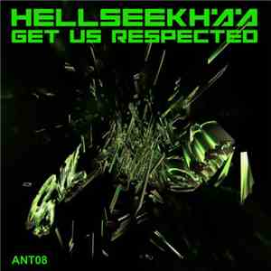 Hellseekhaa - Get Us Respected
