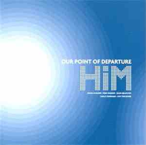 HiM - Our Point Of Departure