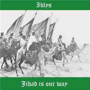 Iblys - Jihad Is Our Way