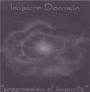 Impure Domain - Progression Of Impurity